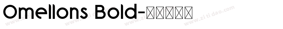 Omellons Bold字体转换